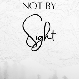 for we live by faith