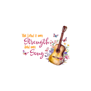 the lord is my strength